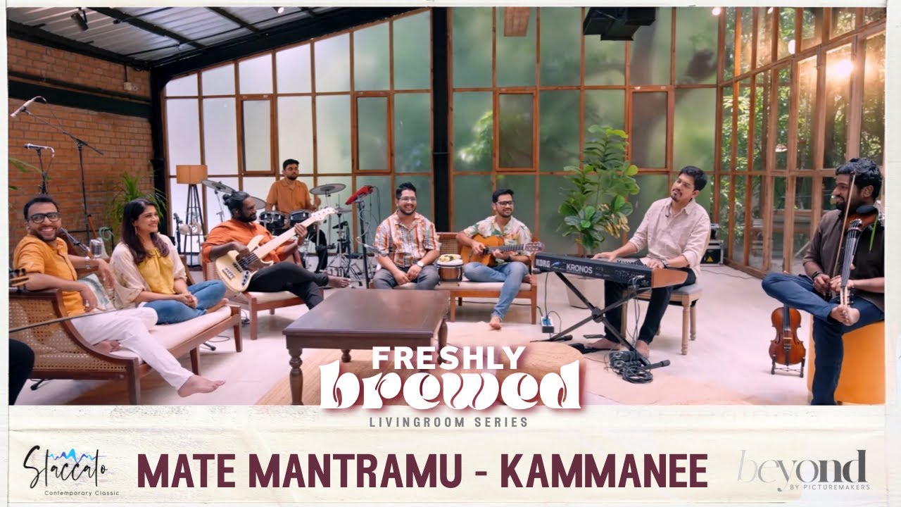 Maate Mantramu   Kammanee ee Prema  Staccato  Freshly Brewed   Livingroom Series