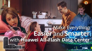 Make Everything Easier and Smarter with Huawei All Flash Data Center