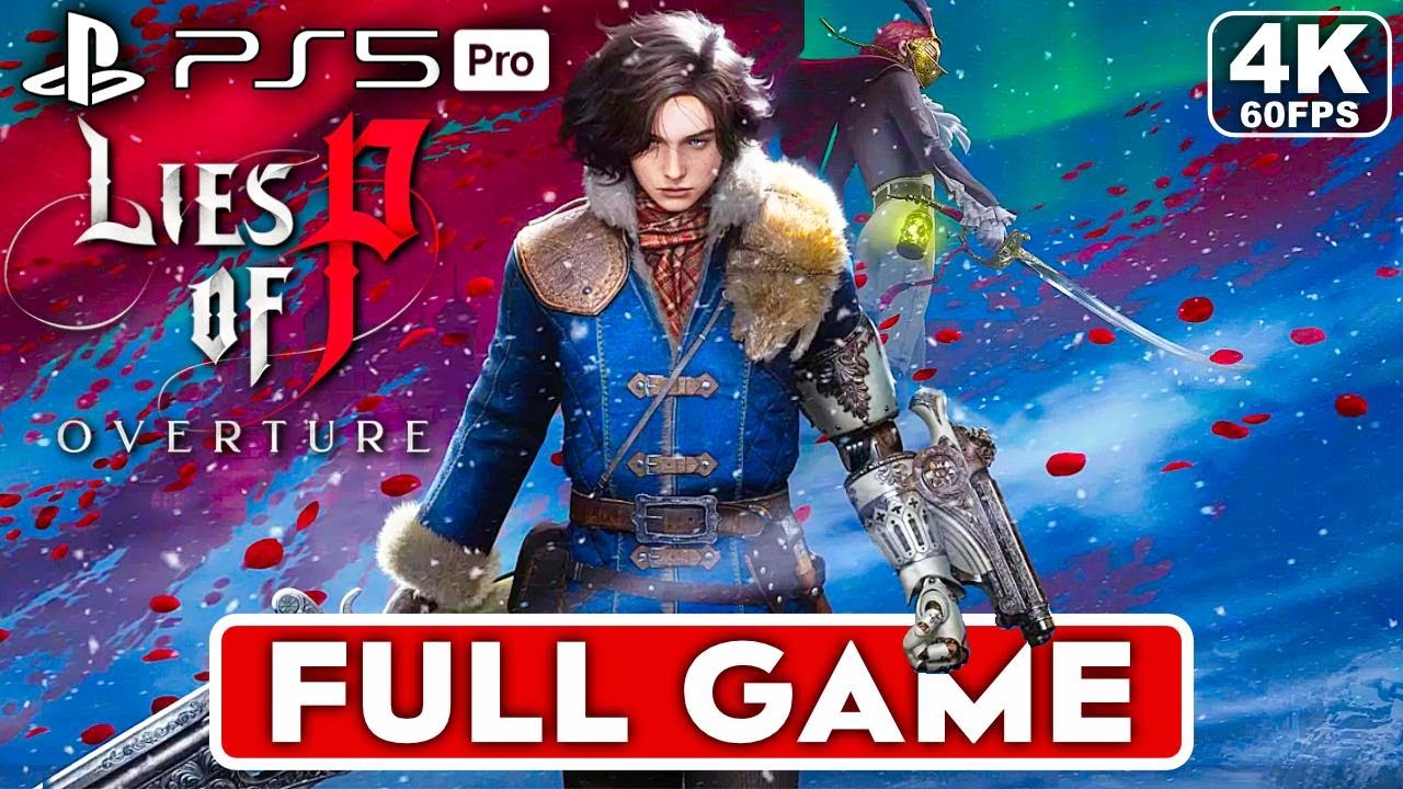 LIES OF P OVERTURE Gameplay Walkthrough FULL GAME [4K 60FPS PS5