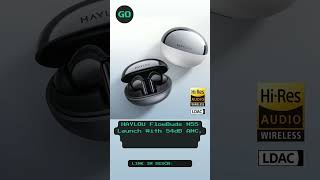 HAYLOU FlowBuds N55 Launch With 54dB ANC, LDAC Audio and 40-Hour Battery Life.