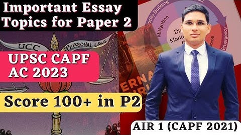 🔥Important Essay Topics for Paper 2 | UPSC CAPF AC 2023 Paper 2 Important Topics #upsc #capf #capfac