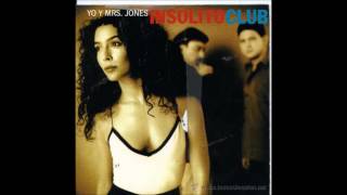 Insólito Club - Yo Y Mrs. Jones (Me &amp; Mrs. Jones)