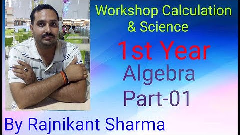 Workshop Calculation & Science | 1st Year | Revision Series | Algebra Part-01 | By Rajnikant Sharma