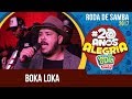 BokaLoka - Roda de Samba da Nº1