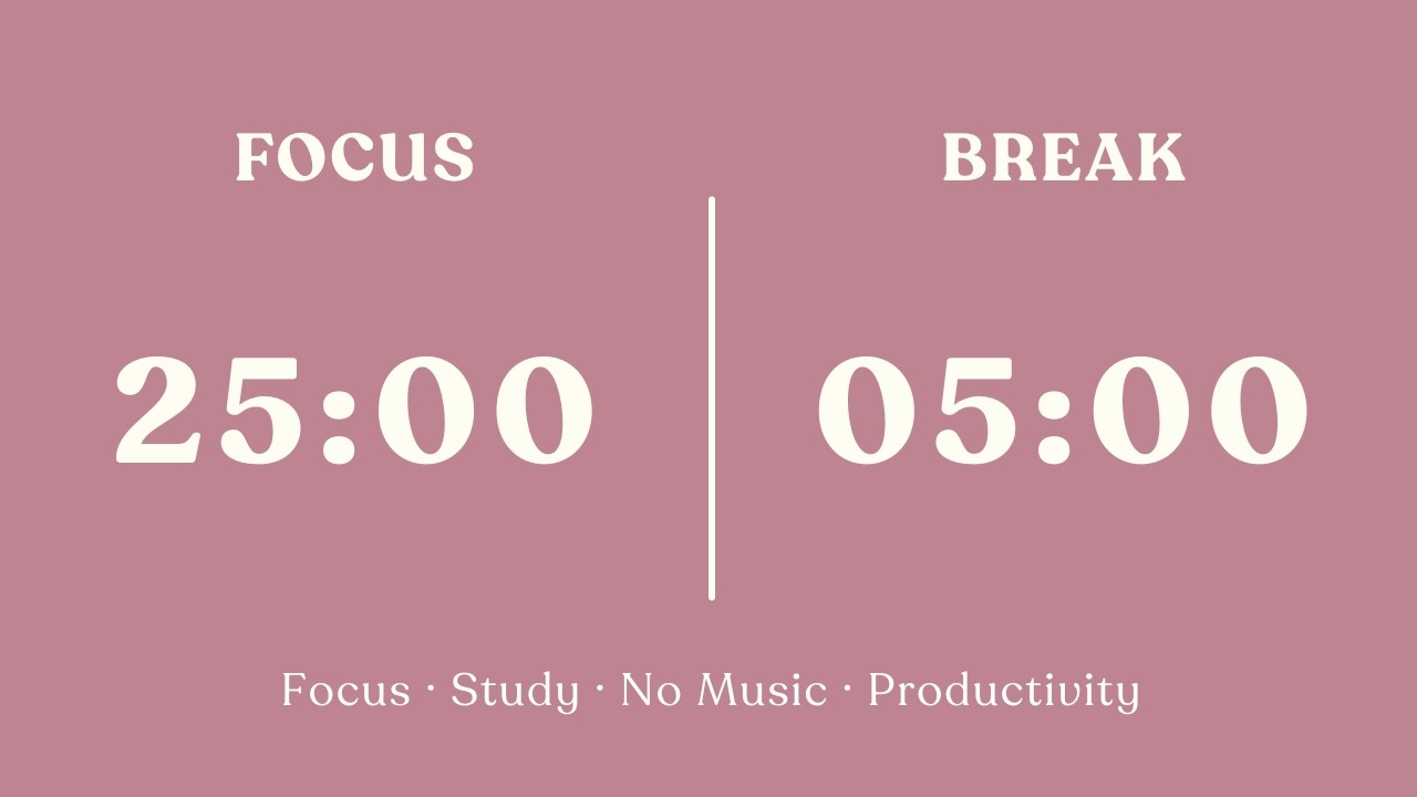 25/5 Pomodoro Timer – 2 Hours Deep Focus Study | No Music | Study With ...