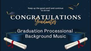 Graduation Processional March Background Music