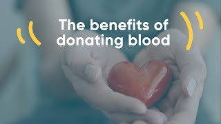 The benefits of donating blood