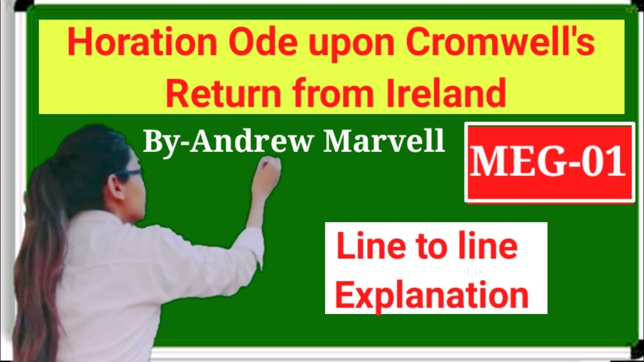 "Horation ode upon Cromwell's return from Ireland" by Andrew Marvell in hindi.MEG-01.IGNOU