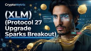Stellar XLM Price Prediction: Protocol 27 Upgrade Sparks Breakout!