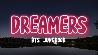 BTS Jungkook - Dreamers (lyrics)