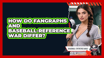 How Do FanGraphs And Baseball-Reference WAR Differ?