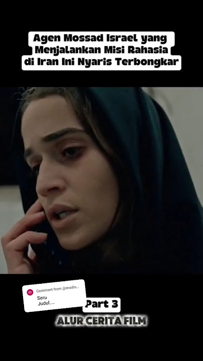 Seorang agen Mossad Israel menjalankan misi rahasia di Iran, nyaris terbongkar #film #reviewfilm