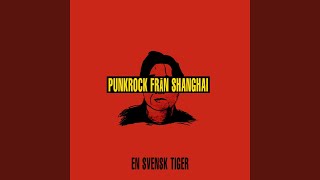 Video thumbnail of "En svensk tiger - Punkrock från Shanghai"