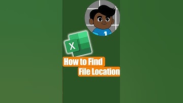 How to Find File Location in Excel - Excel Tutorial 2025