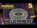 Unveiling Mysteries - 5 Interesting Facts About HELIOSPHERE