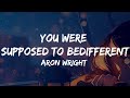 Aron Wright - You Were Supposed to Be Different (Lyrics) (From After We Collided) Soundtrack