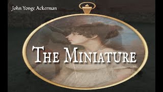 The Miniature - John Youge Ackerman