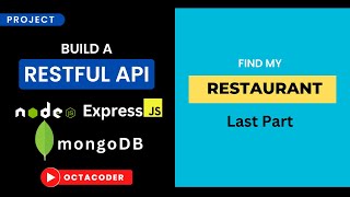 Build a Rest APIs for Find My Restaurant : Node.js, Express.js, MongoDB | RESTful APIs finalpart