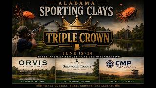 Sporting Clays..Triple Crown ORVIS at Pursell Farms (Part 2)