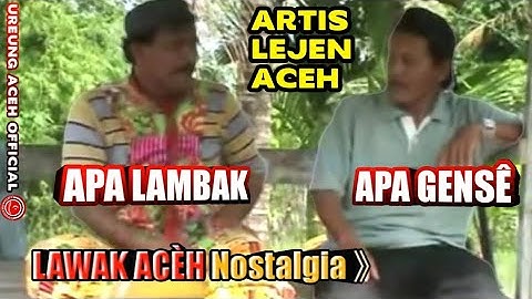 KOMEDI ACEH - APA LAMBAK - APA GENSE - KOMEDI LEGEN ACEH