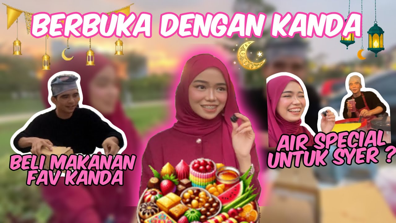 IFTAR BERSAMA KANDA! AIR KASIH SAYANG DRI KANDA UTK SYER?!'s Banner