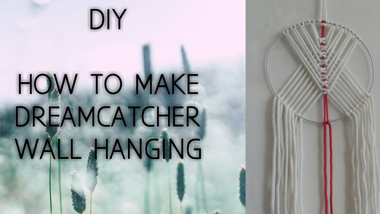 DIY-How to make Dreamcatcher Wall Hanging-Tutorial - YouTube