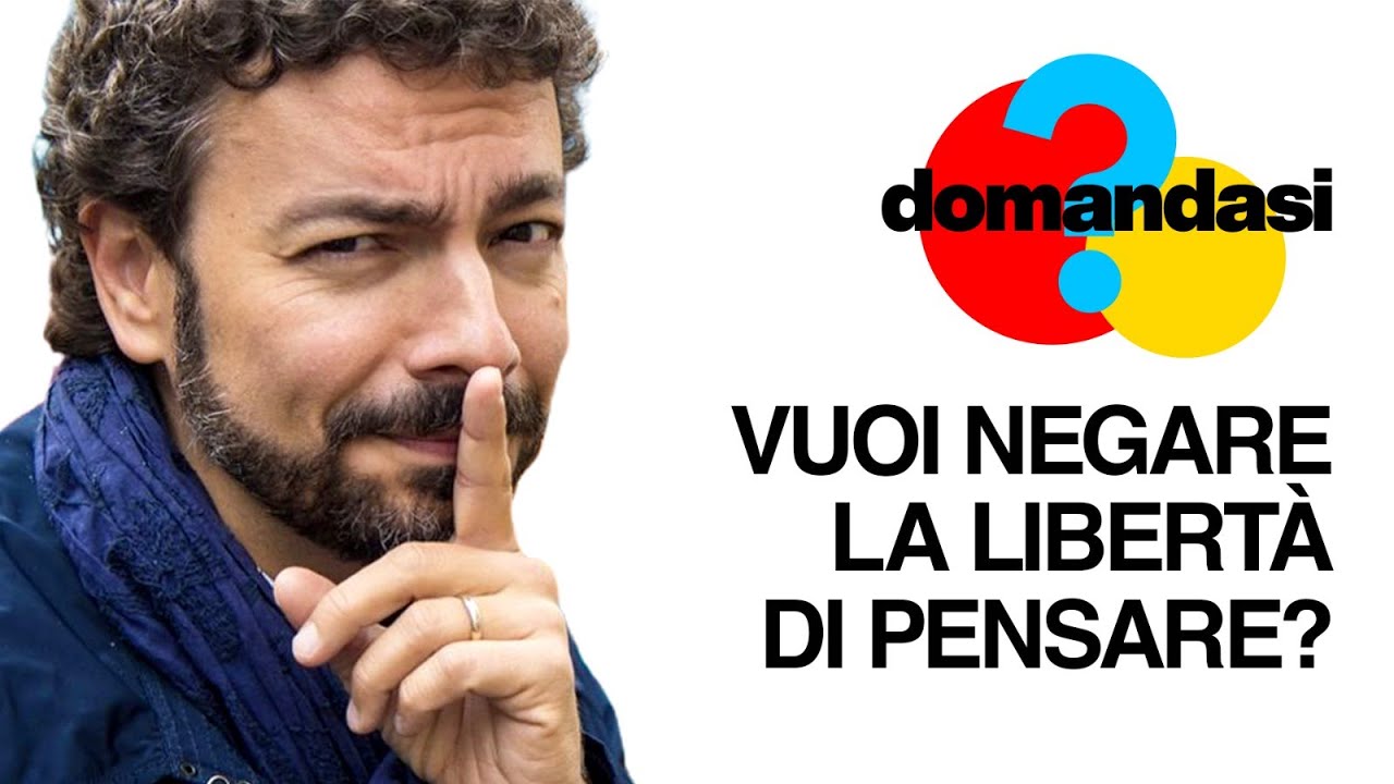 "Vuoi negare la libertà di pensare?"