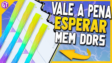 Compro um PC AGORA ou ESPERO Memória RAM DDR5? Vale a PENA?