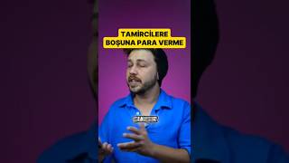 TAMİRCİLERİNE BOŞUNA PARA VERME 👌