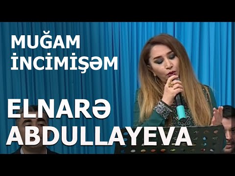 Elnarə Abdullayeva Muğam İncimişəm (03.02.2021)
