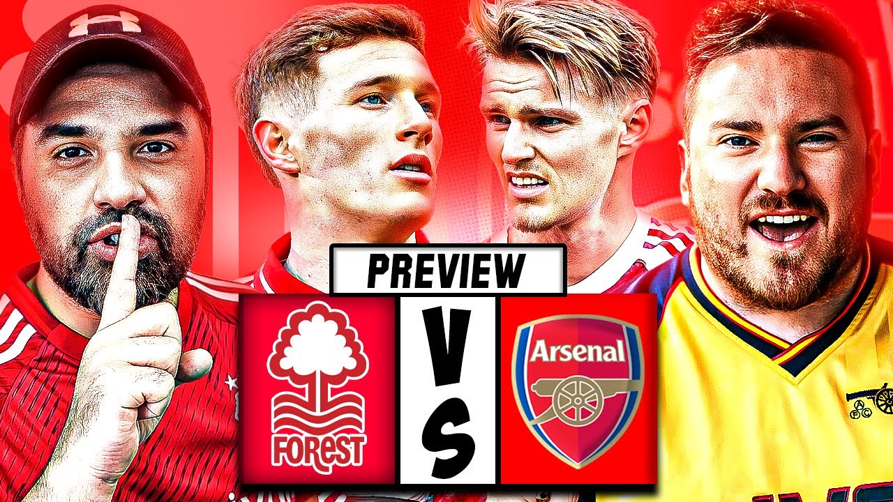 🔥 FOREST VS ARSENAL PREVIEW!! 🔥CAN DYCHE GET THE BETTER OF ARTETA!? ft. 