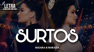 ⭐ Maiara e Maraisa - Surtos ( Letra   Clipe )