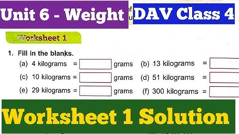 Unit 6 Weight DAV Class 4 Maths Unit 6 Weight Worksheet 1 Solution||ADARSH 999