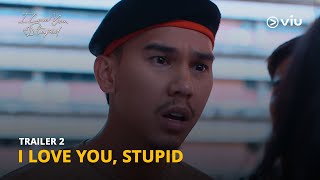 ' I Love You , Stupid' gandingan MK-K Clique & Ezzanie Jasny [Drama Terbaru] | Viu Malaysia