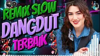 GEBYAR DANGDUT REMIX NONSTOP 2024 | KUMPULAN DANGDUT FULL BASS PALING ENAK GOYANG DI PAGI HARI