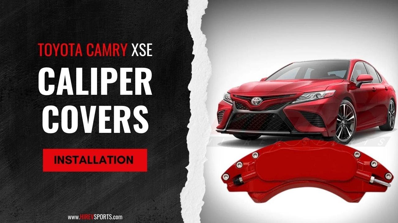 HRS 20182024 Toyota Camry XSE Caliper Covers Installation YouTube