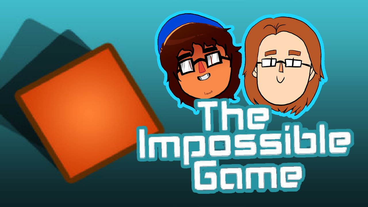 GUYS WITH GLASSES Impossible Game YouTube