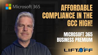 Microsoft 365 Business Premium in the GCC High: Affordable Compliance?