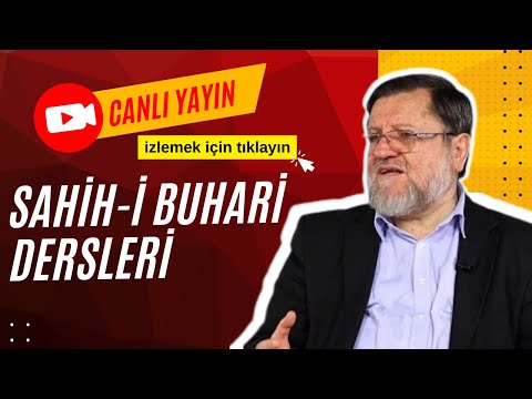 Prof. Dr. Halil İbrahim Kutlay - Sahih-i Buhari Dersleri 🔴CANLI