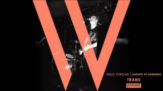 Wild Throne - Trans (Audio)