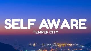 Temper City - Self Aware (Lyrics)