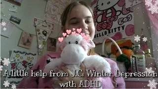 A little Help with J.C: Winter Depression and ADHD
