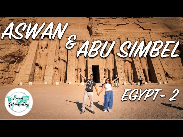 Travel vlog - Aswan & Abu Simbel - Egypt Part 2