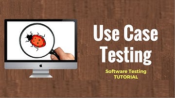 Use Case Testing: Software Testing Tutorial 18