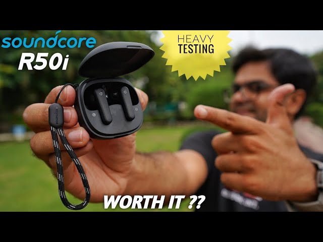 Anker Soundcore R50i True Wireless Earbuds with APPLICATION Support ⚡⚡ Heavy Testing 🔥🔥