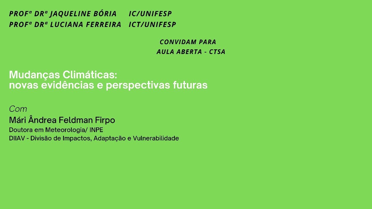 Mudanças Climáticas: Novas evidências e perspectivas futuras