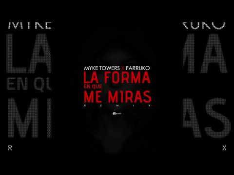 Myke Towers Ft Farruko La Forma En Que Me Miras Remix Youtube