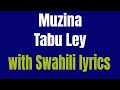 Muzina-Tabu Ley (Kiswahili translation ) HD