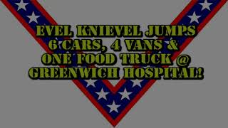 Evel Knievel jumps 6 Cars, 4 Vans, & one Food Truck @ Greenwich Hospital