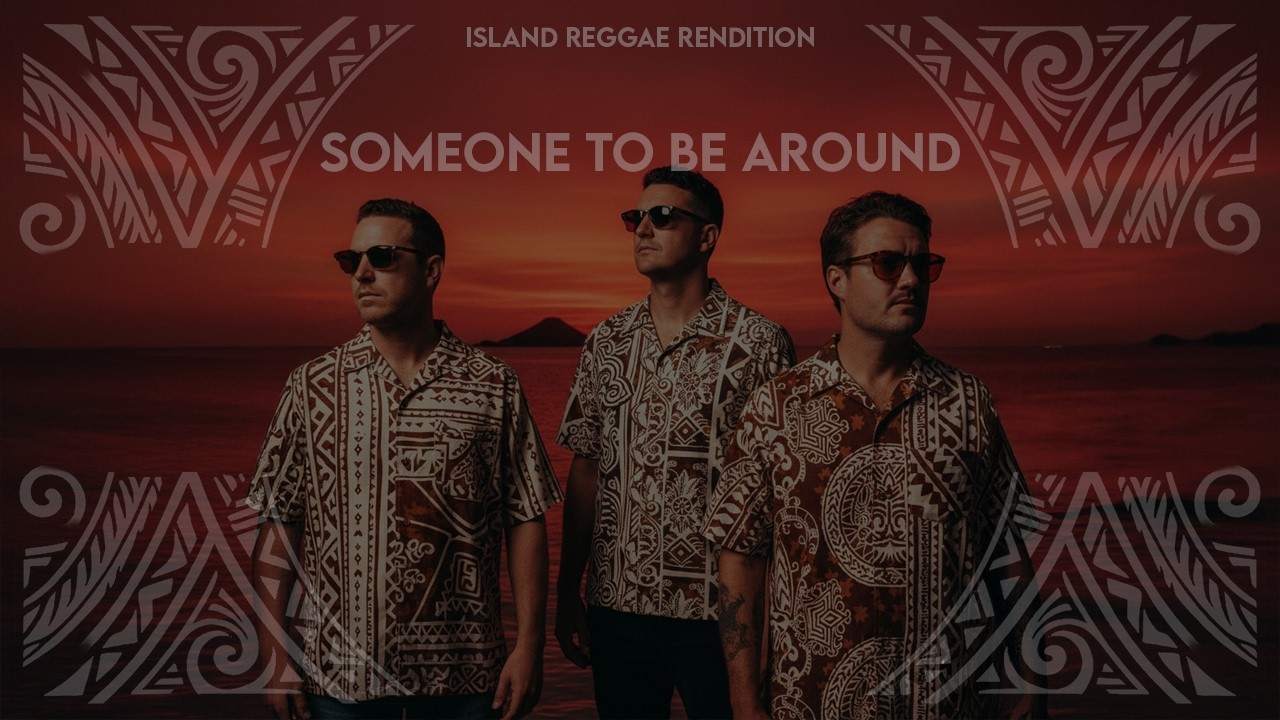 Someone To Be Around - SIX60 (Island Reggae Rendition) by‬